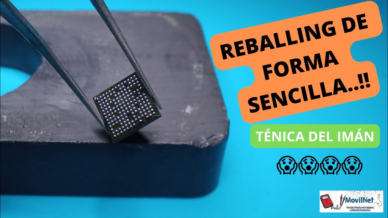 Reballing de Forma Sencilla (MÉTODO DEL IMÁN)😲💯😱