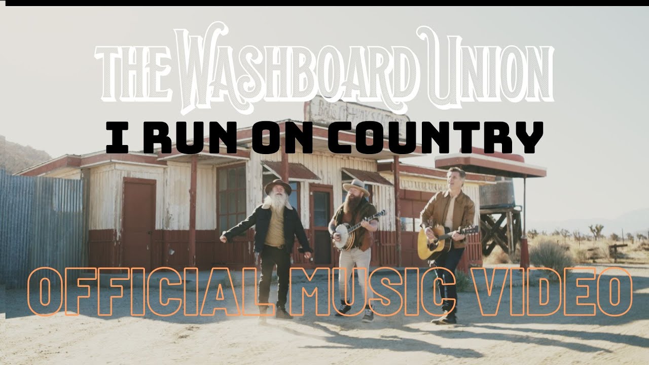 The Washboard Union - I Run On Country (Official Music Video)