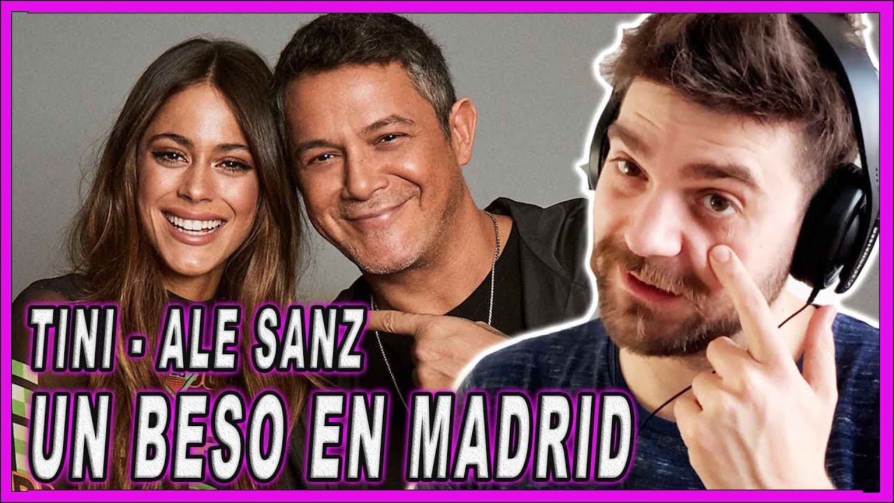 [DEMIAN REACCI&Oacute;N] 🎧- - Un Beso en Madrid 🔥 🧞&zwj;♀️TINI🧞&zwj;♀️,🧞 Alejandro Sanz🧞