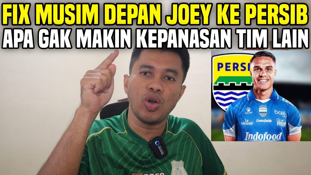 FIX MUSIM DEPAN JOEY PELUPESSY KE PERSIB‼️DIJAMIN KLUB LAIN MAKIN KEPANASAN