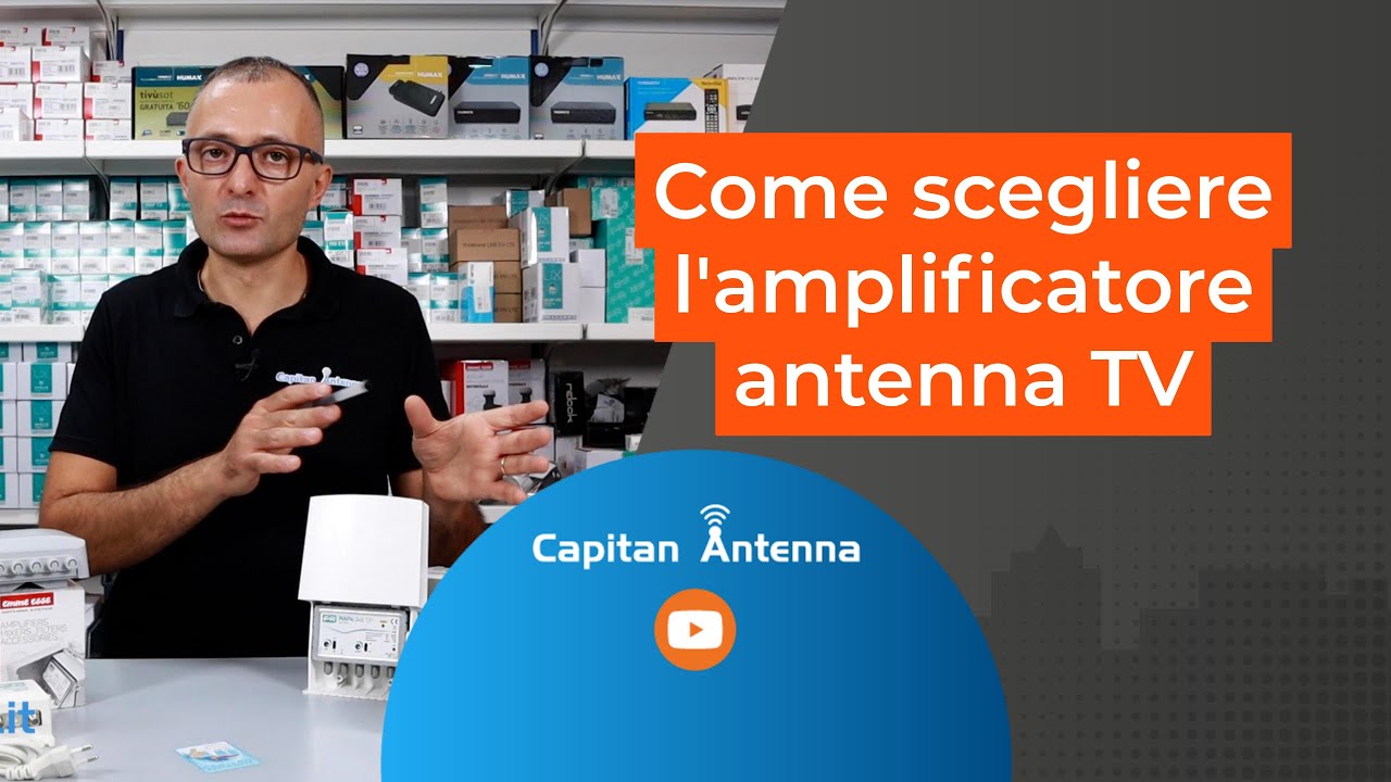 Come scegliere l'amplificatore antenna TV