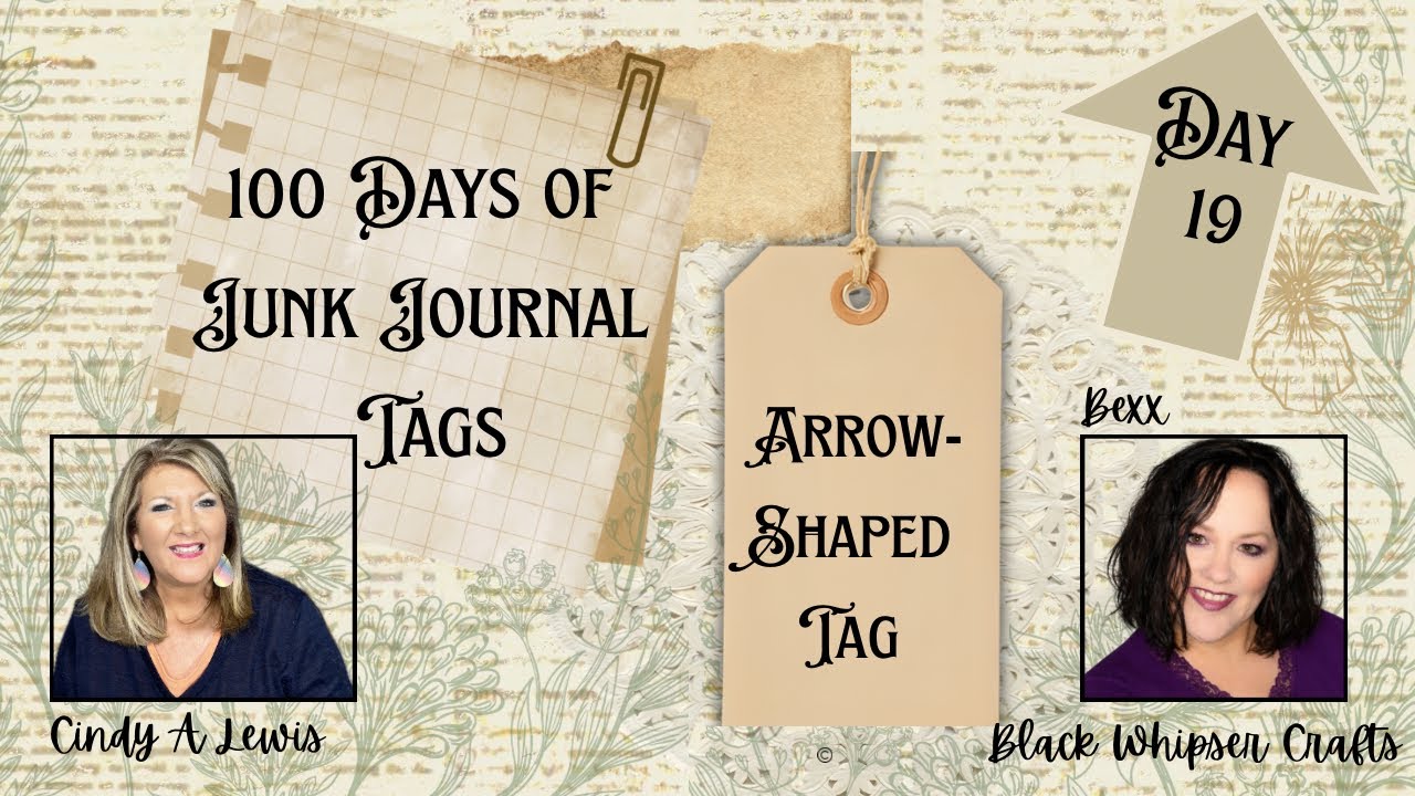 Welcome to Day 19 of 100 Days of Junk Journal Tags! | Arrow-Shaped Tag 