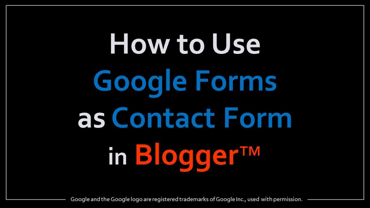 How to Use Google Forms as a Contact Form in Blogger