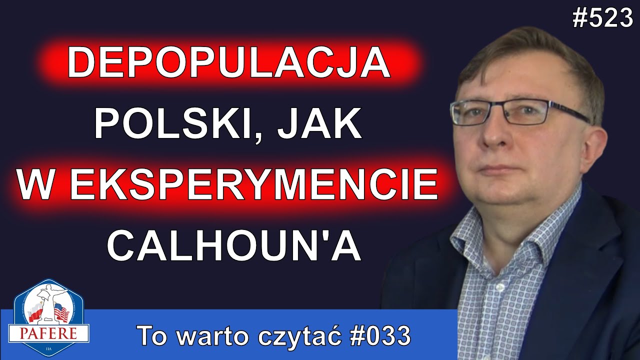 523 Depopulacja Polski. Czyżby tak jak w eksperymencie Calhoun'a?