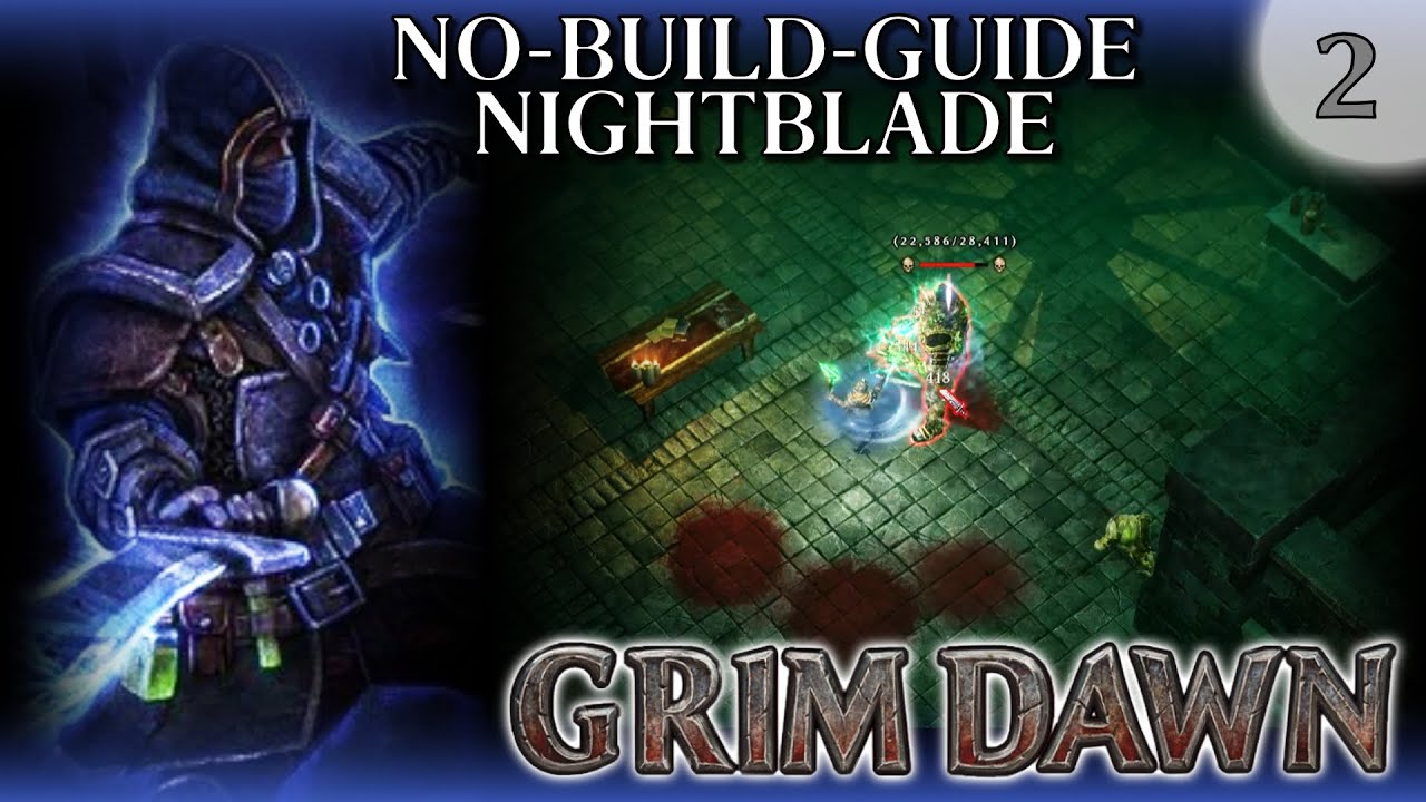 Grim Dawn No-Build-Guide Nightblade #2