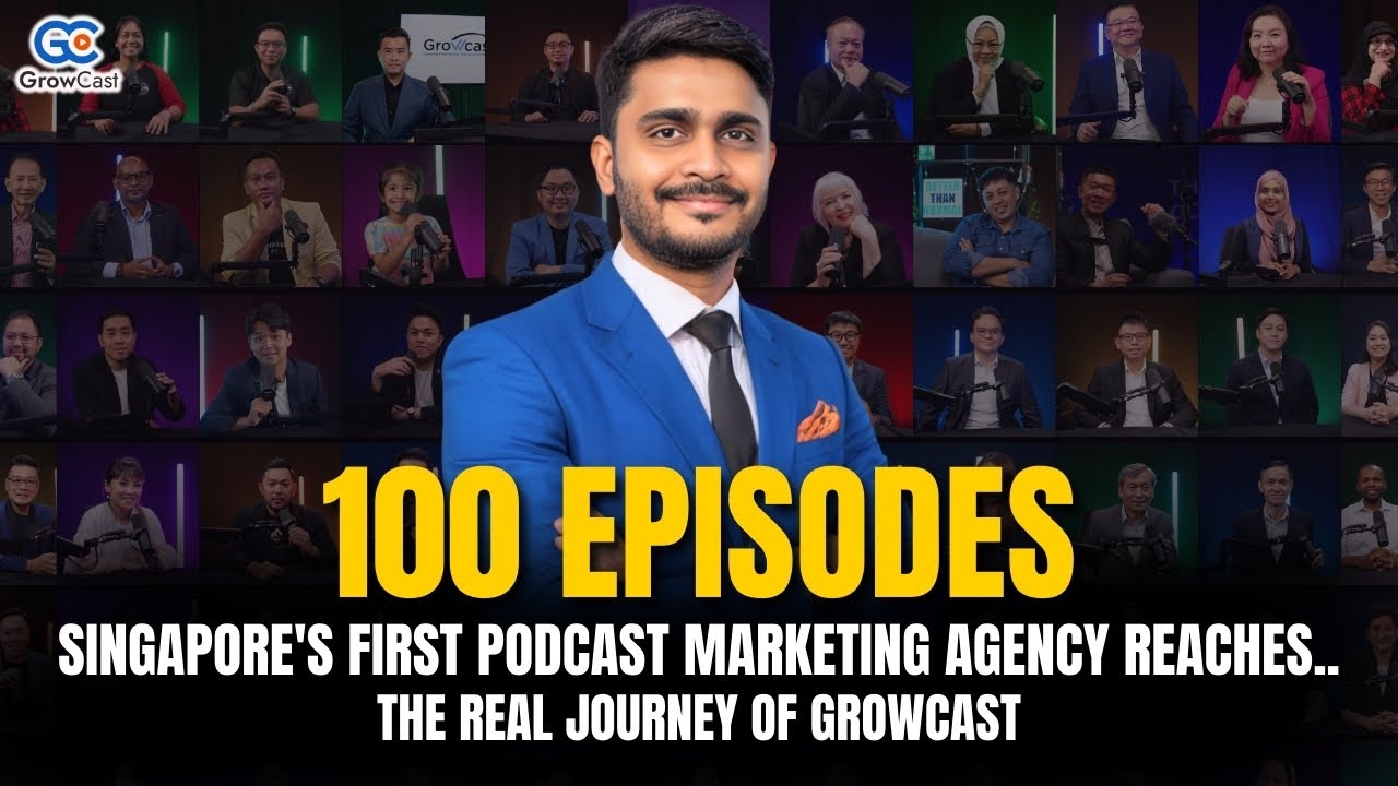 Episode #100 Singapore's First Podcast Marketing Agency Reaches 100 Episodes - The Real Journey