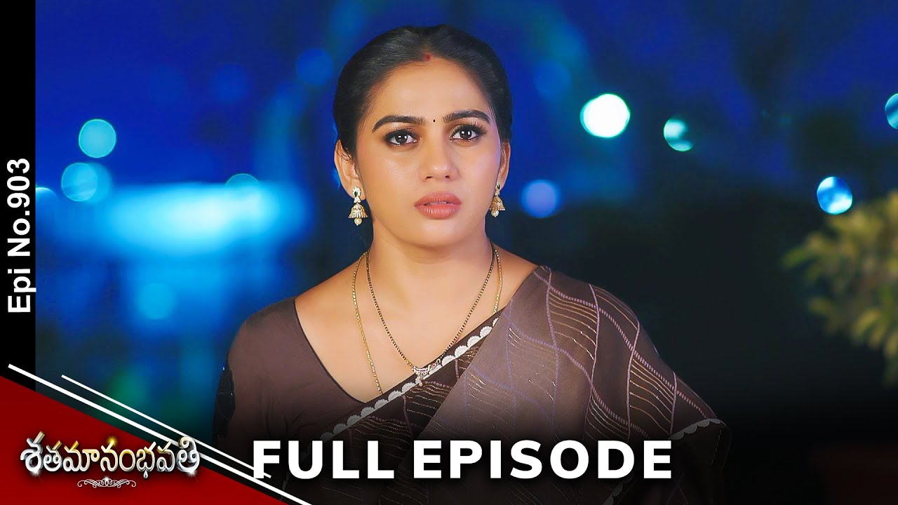Shatamanam Bhavati | 7th March 2024 | Full Episode No 903 | ETV Telugu
