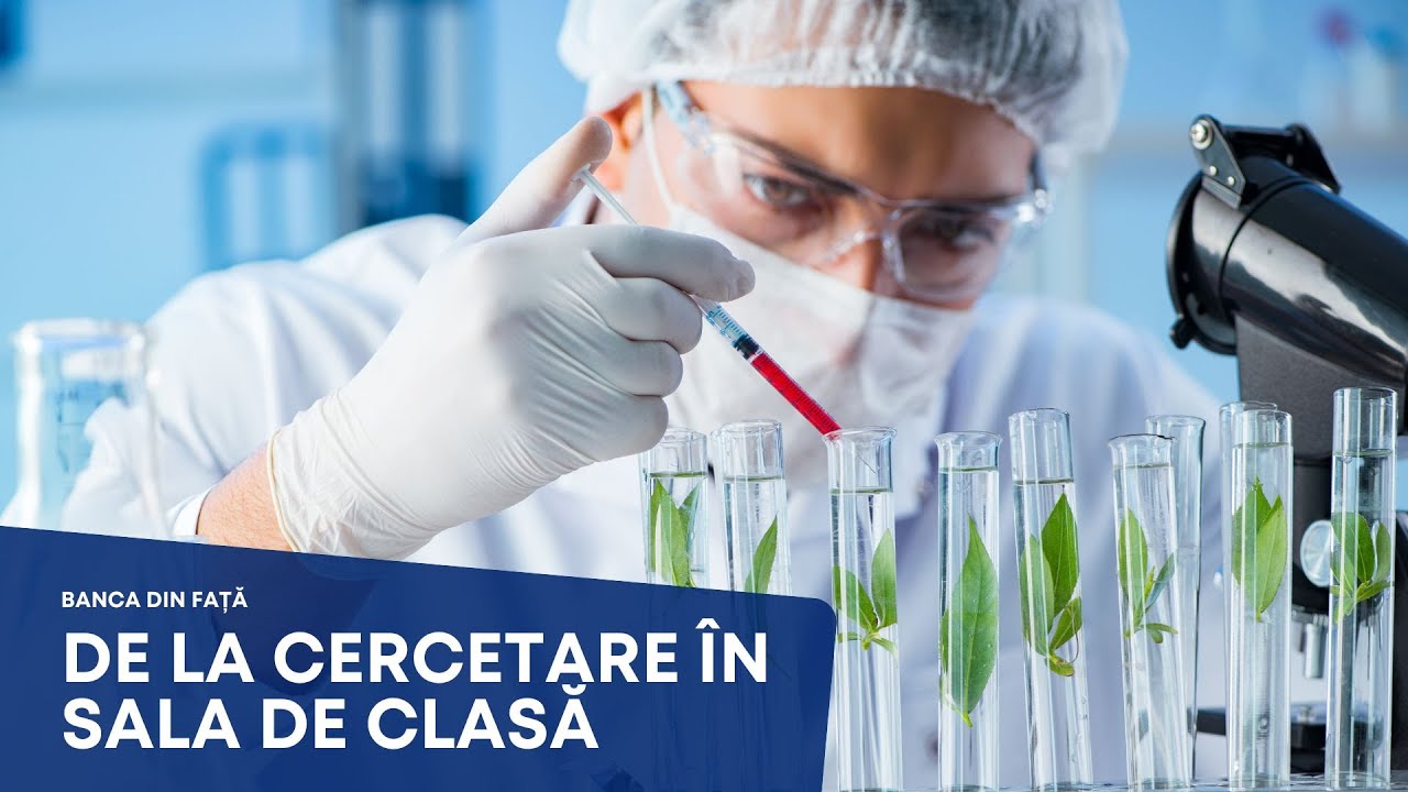 BANCA DIN FAȚĂ. De la cercetare în sala de clasă