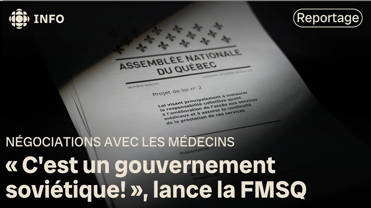 N&eacute;gociations avec les m&eacute;decins : Qu&eacute;bec d&eacute;pose sa loi sp&eacute;ciale