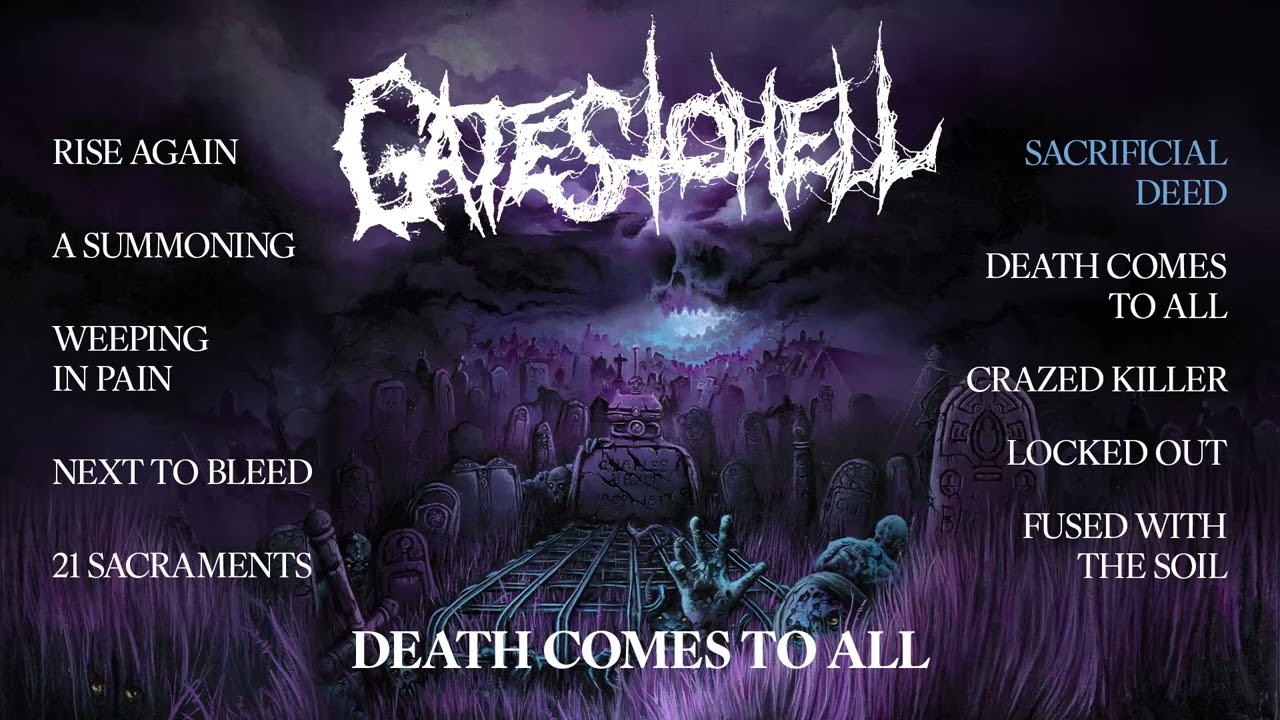 GATES TO HELL - Death Comes To All (OFFICIAL FULL ALBUM STREAM)
