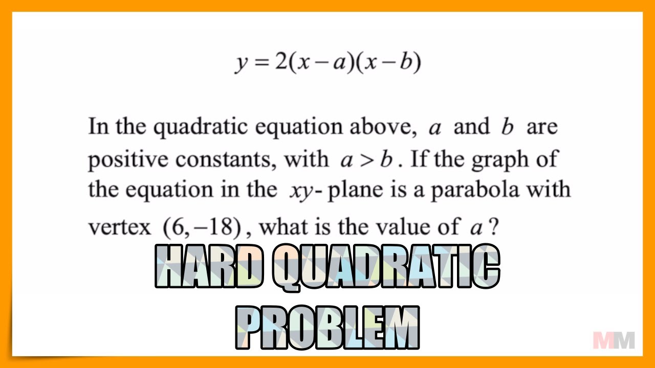 Hard Quadratic Equation Review Problem for the SAT