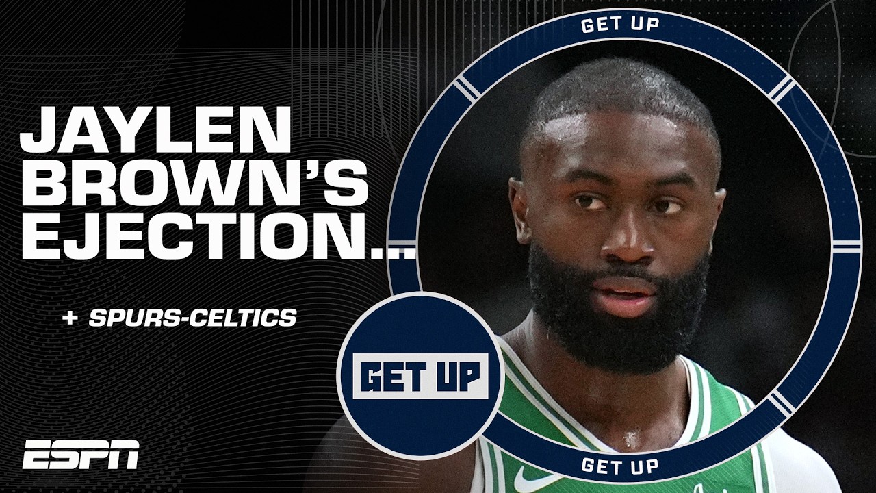 Reactions to Jaylen Brown's ejection: 'Control yourself!' - Alan Hahn | Get Up