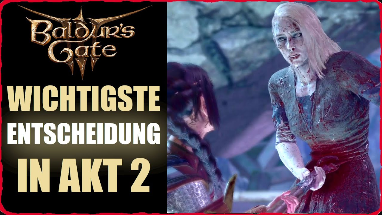 Baldurs Gate 3 WICHTIGE ENTSCHEIDUNGEN in Akt 2 - Bester Loot Neue Teammitglieder und Mondlaterne