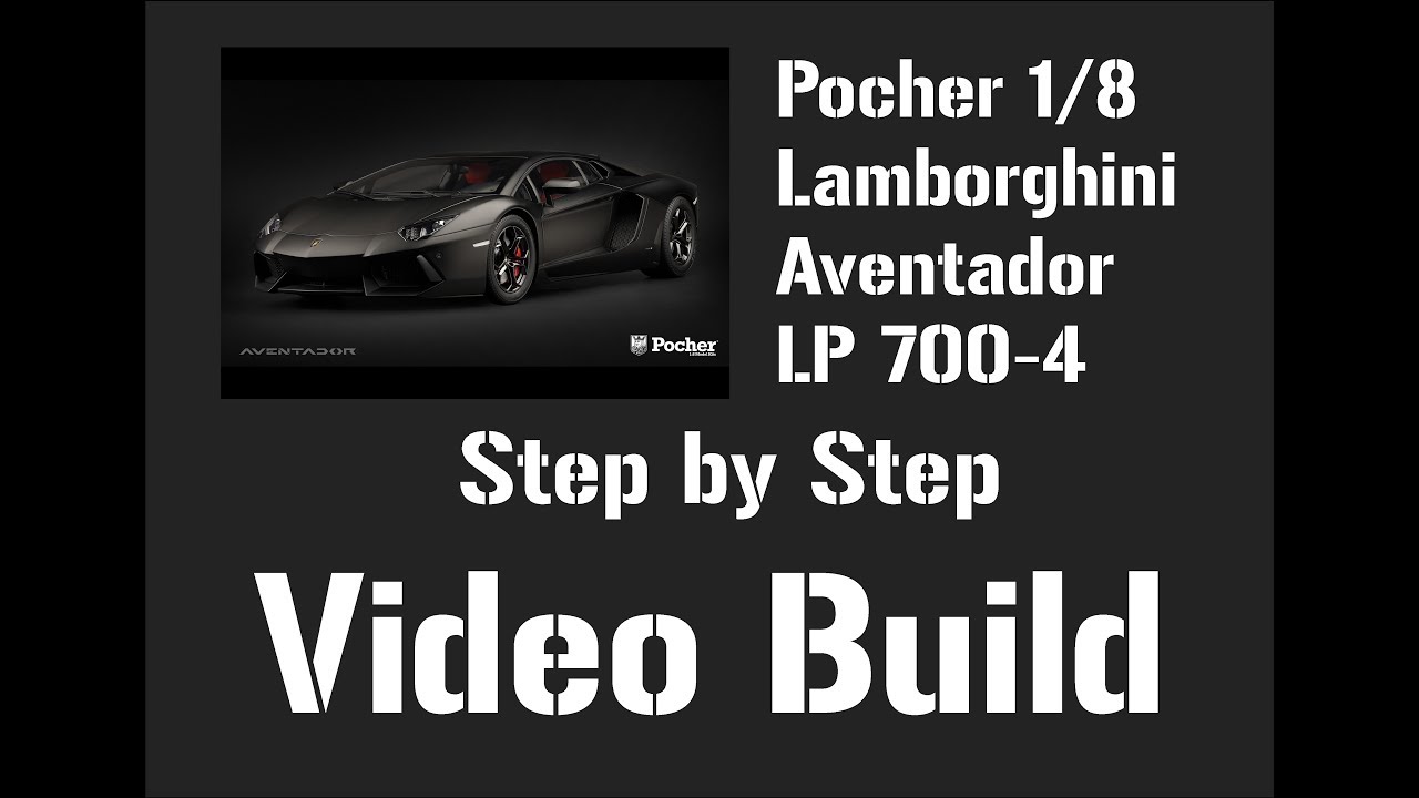 Pocher 1/8 Lamborghini Aventador LP700-4 (Nero Nemesis) Step by Step Video Build pt1