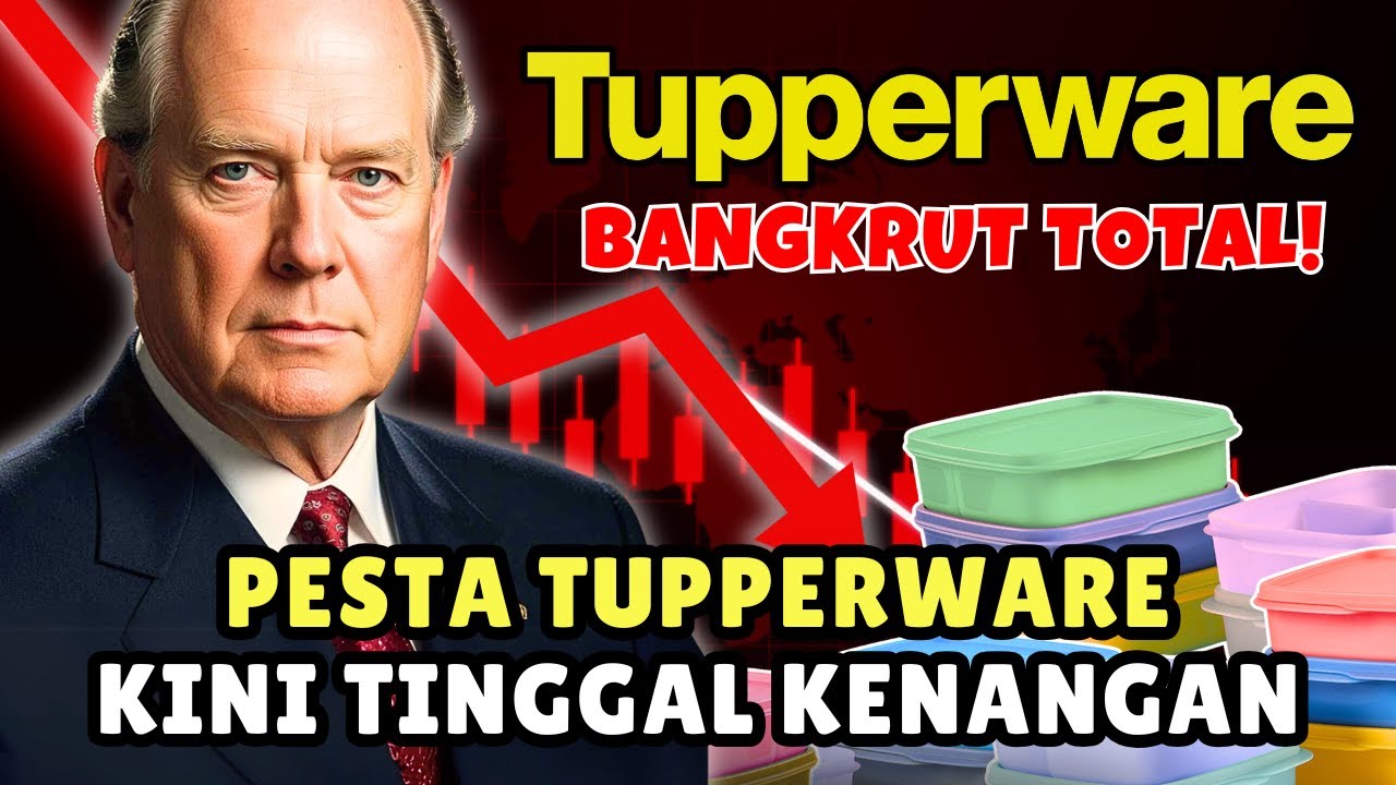 Kenapa Tupperware bangkrut? Apa Yang Salah?