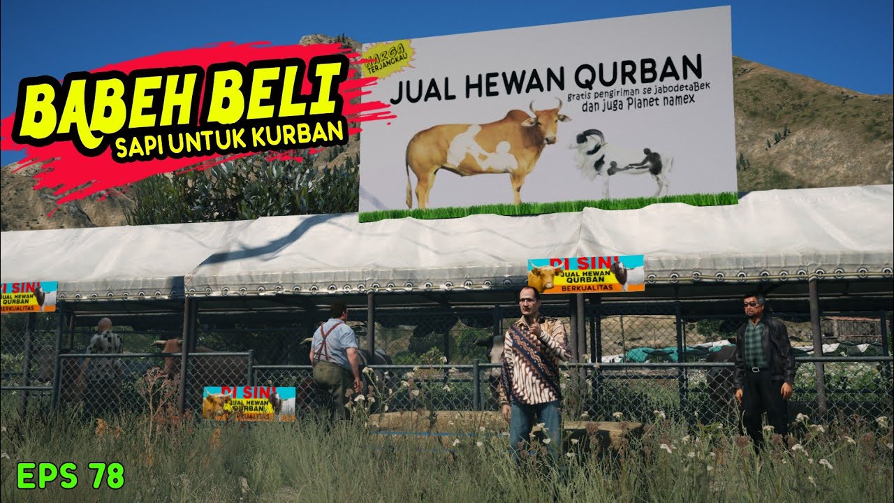 Babeh Beli Sapi Kurban -Eps 78