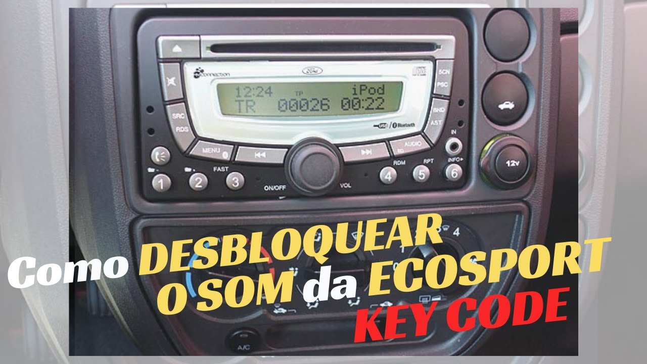 Como Desbloquear Radio Ecosport