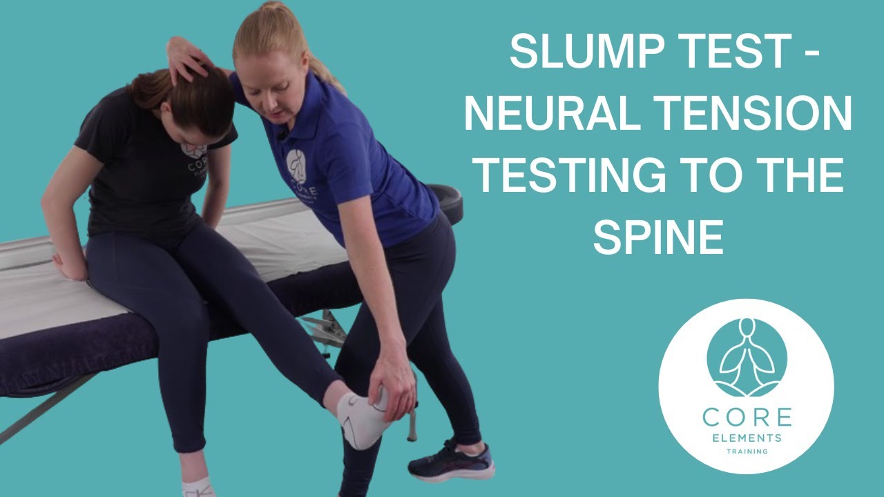 Slump Test - Neural tension testing to the spine