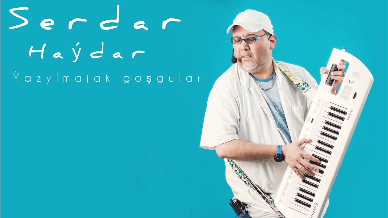 Serdar Haýdarow.Ýazylmajak gosgular