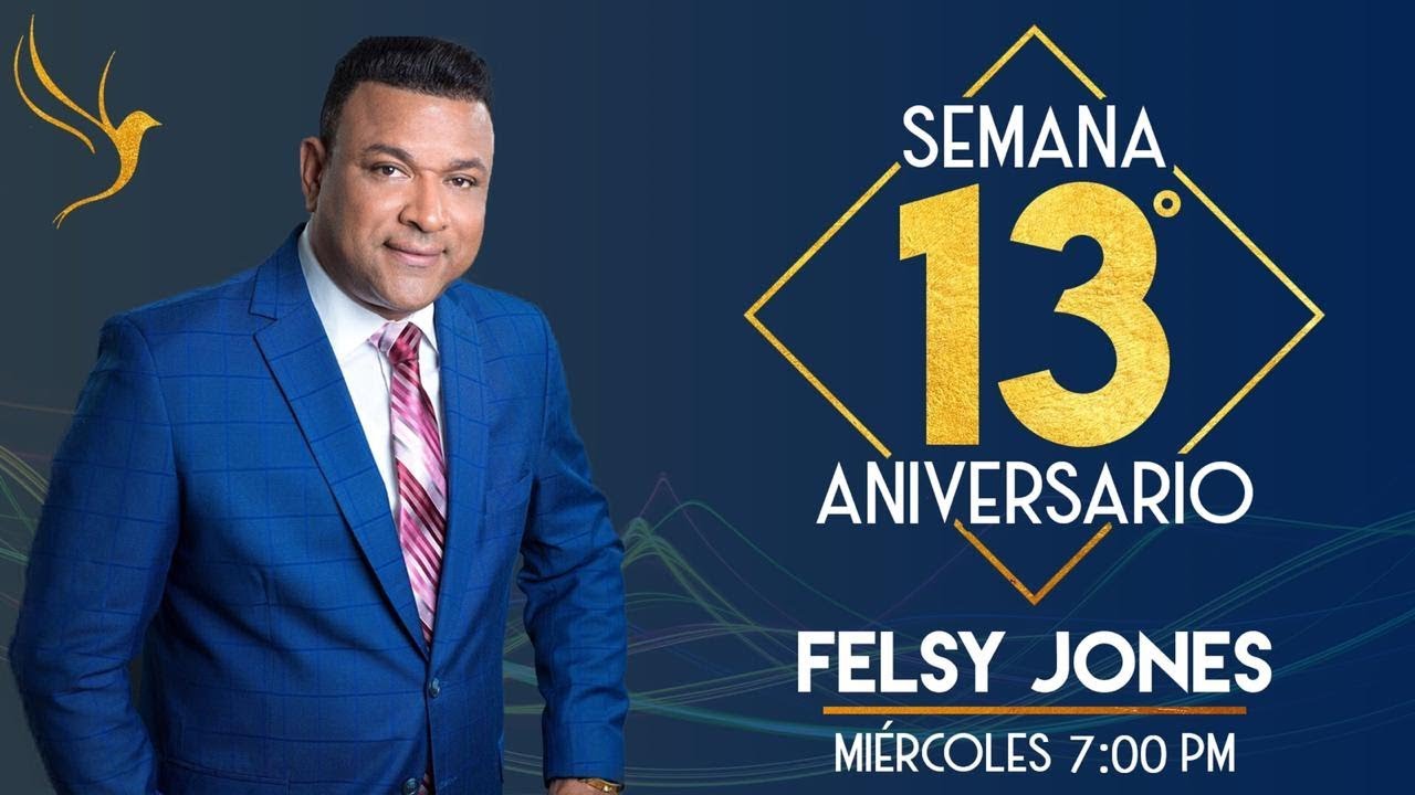 Felsy Jones | Semana 13° Aniversario