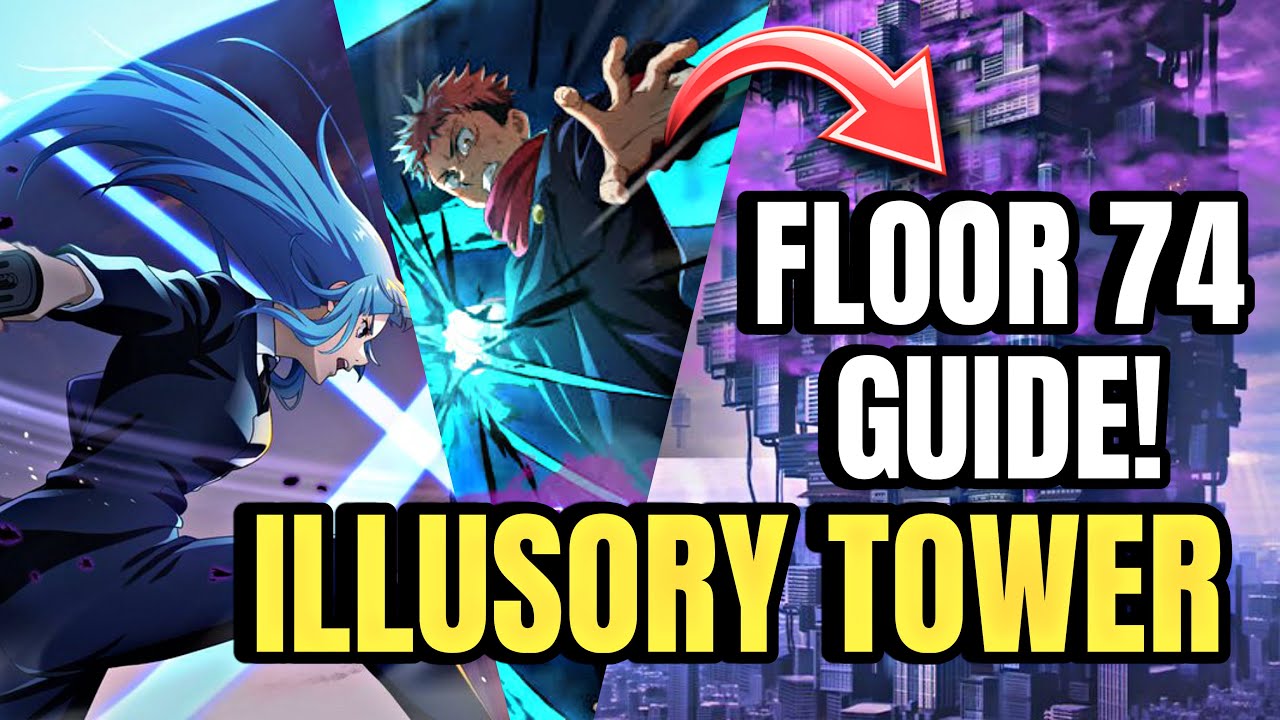 ILLUSORY TOWER FLOOR 74 GUIDE! | JUJUTSU KAISEN PHANTOM PARADE 