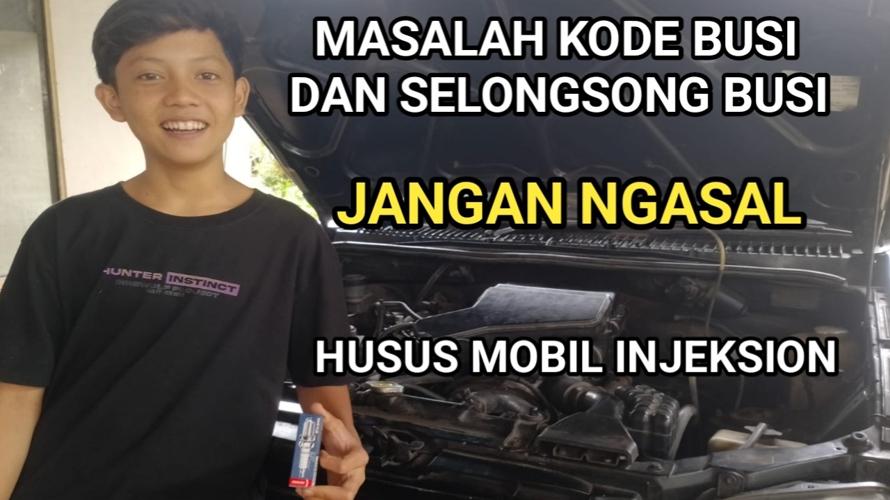 KODE BUSI MOBIL INJEK DAN MASALAH SELONGSONG BUSI