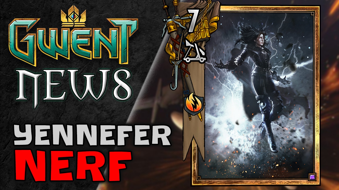 GWENT: Nerfing Yennefer and Cerys | Patch 0.8.60.15 Overview