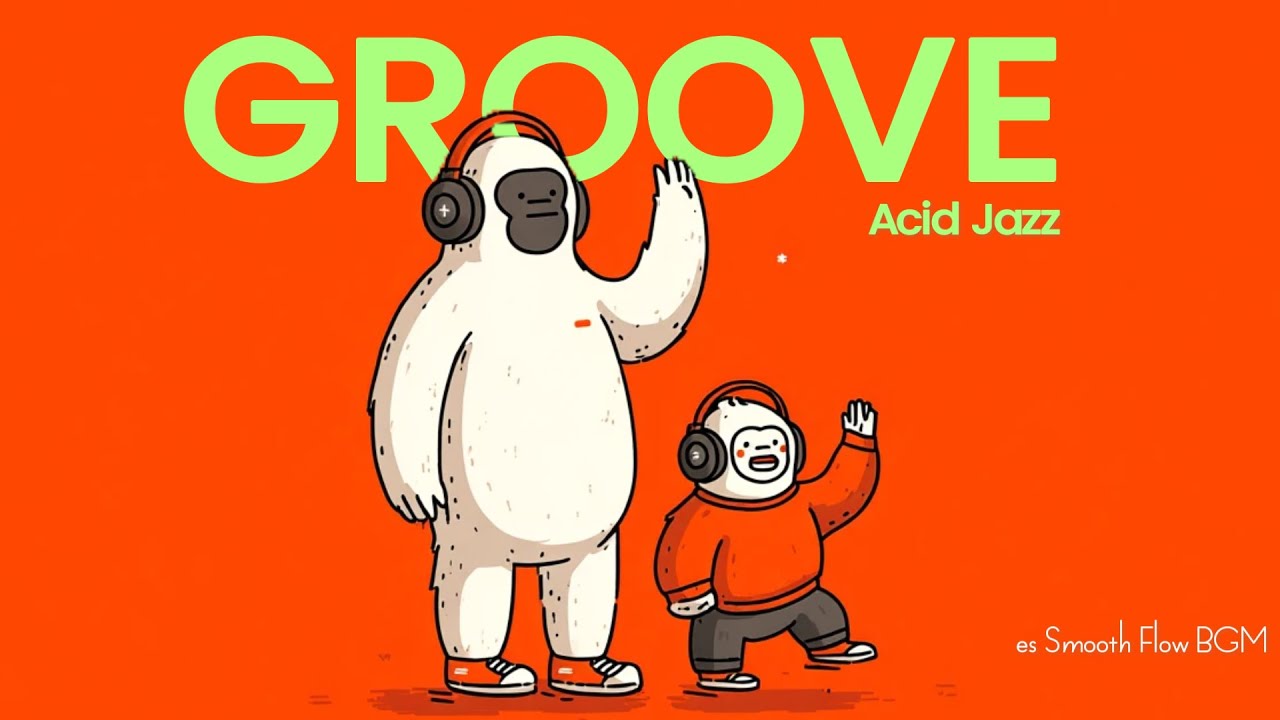 Acid Jazz grooves ｜Work Smooth Jazz BGM｜ Instrumental |  Smooth Groove