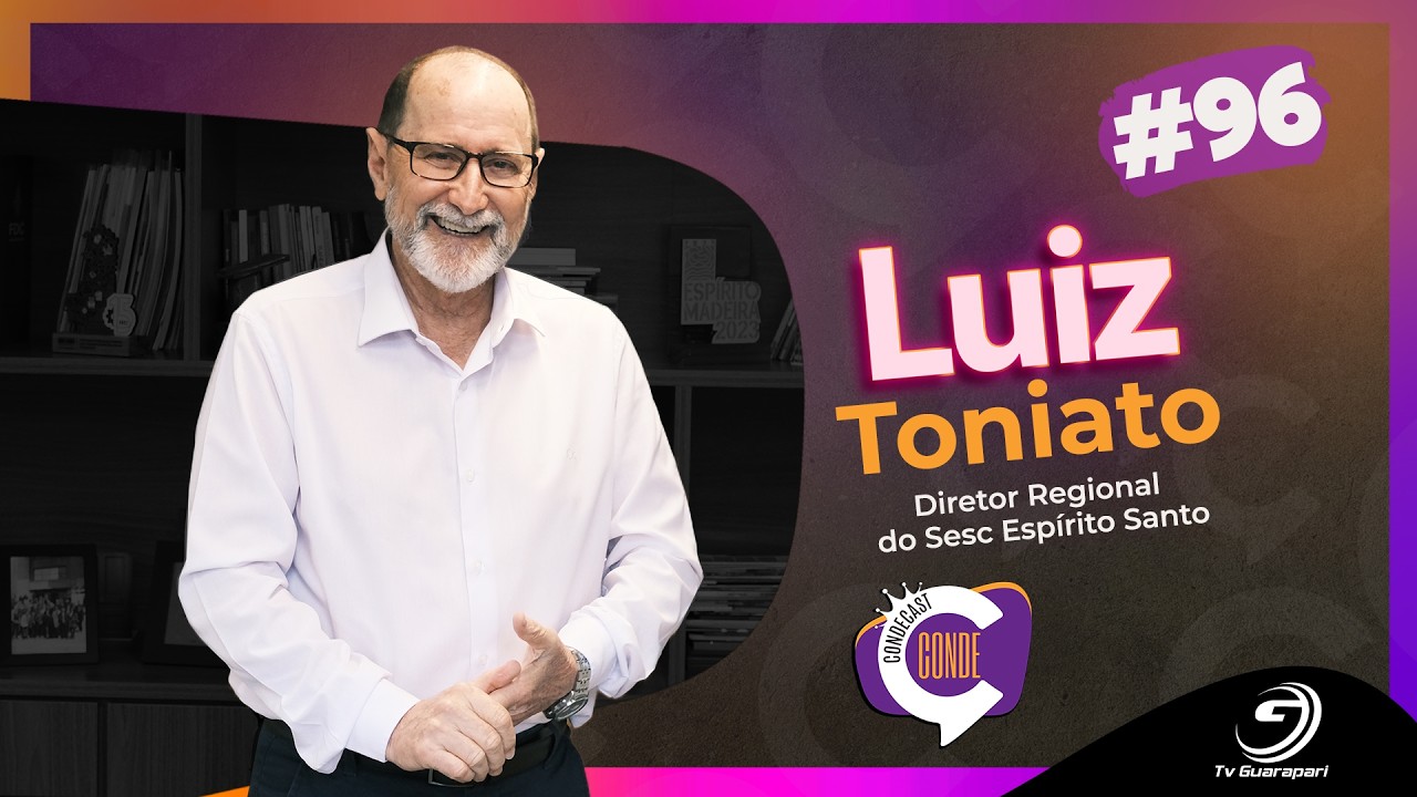 O Sesc Está Movimentando Milhões no Turismo do ES? Luiz Toniato Explica – Condecast 96