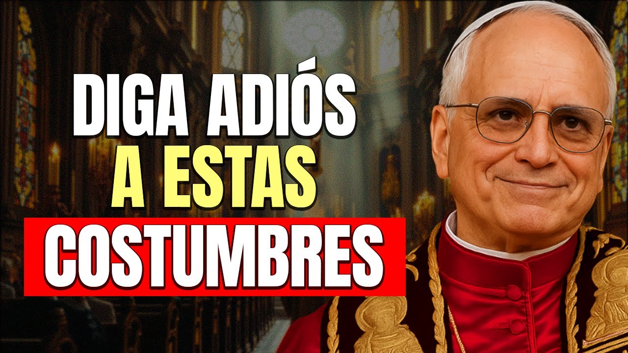 &iexcl;EL PAPA LE&Oacute;N XIV PROHIBI&Oacute; ESTAS 7 TRADICIONES CAT&Oacute;LICAS&hellip; Y MUCHOS EST&Aacute;N EN SHOCK!
