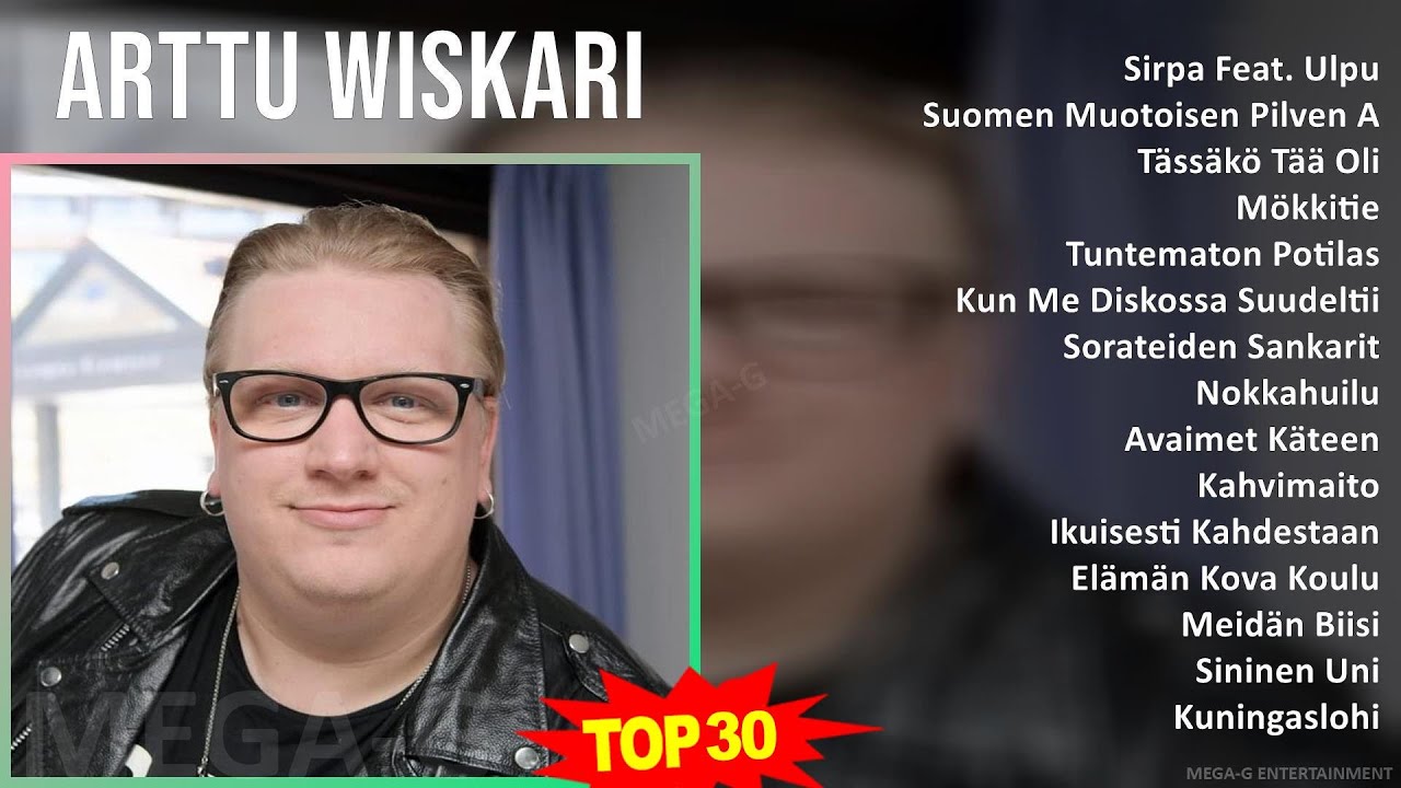 A r t t u W i s k a r i MIX Best Songs, Greatest Hits ~