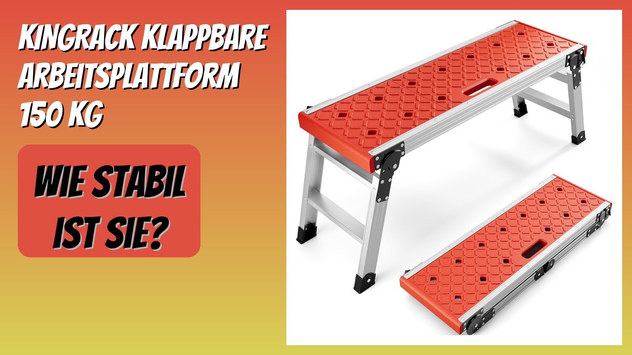 BEWERTUNG (2025): KINGRACK Klappbare Arbeitsplattform 150 kg. Infos