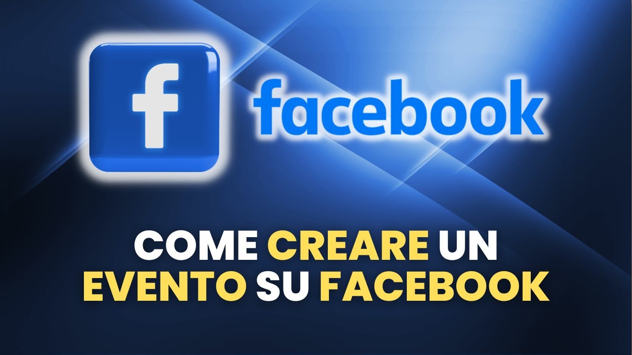 Come Creare un EVENTO su Facebook - Guida Pratica per Principianti