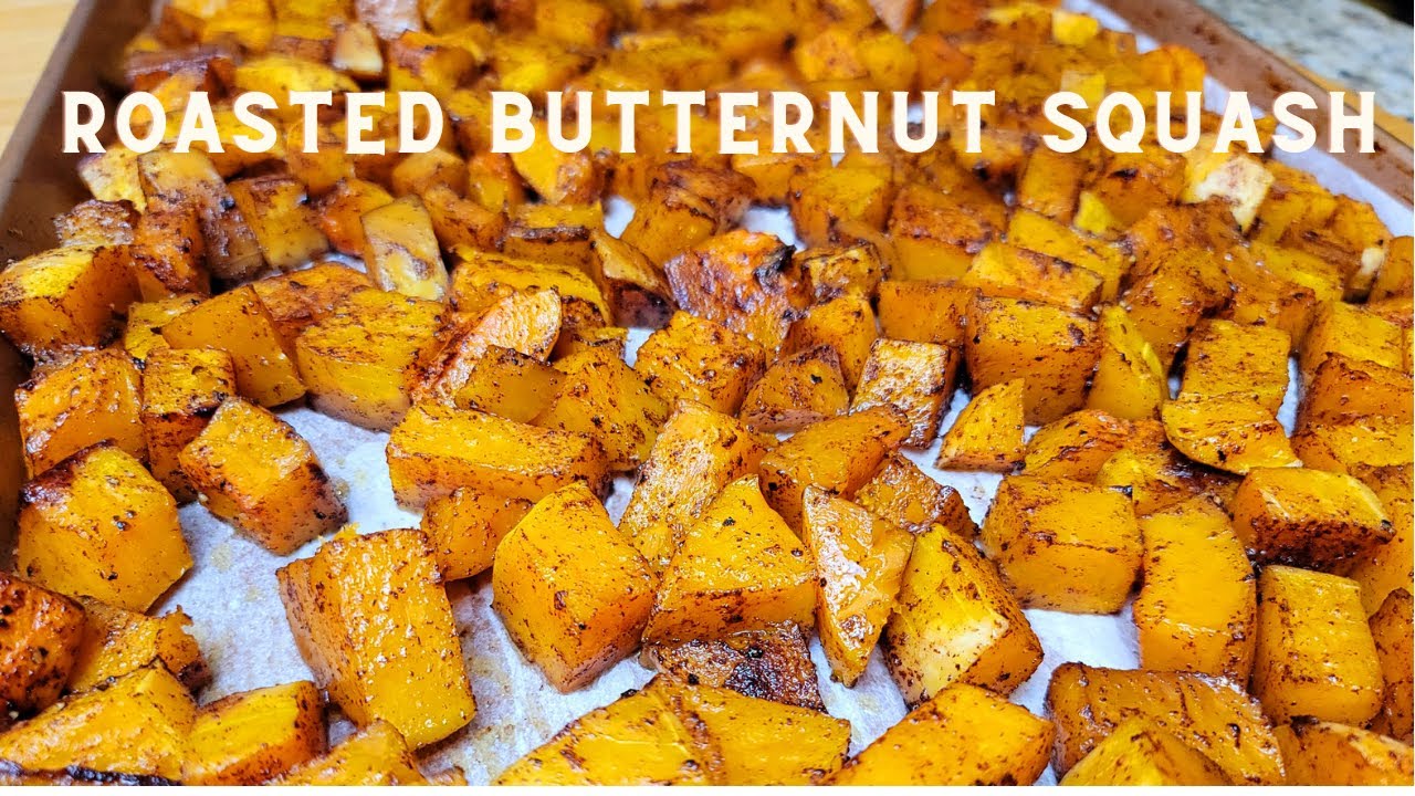 Cinnamon Roasted Butternut Squash