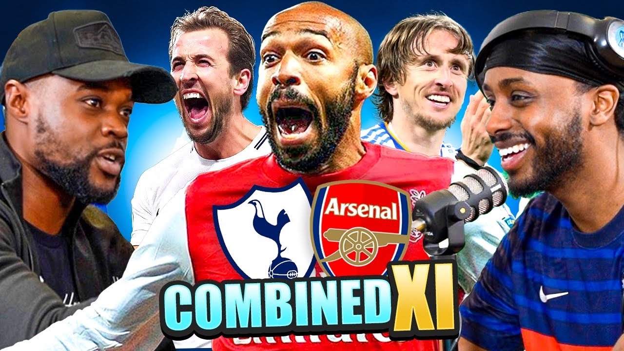 DEBATE: Our ALL TIME Combined Arsenal & Tottenham XI!