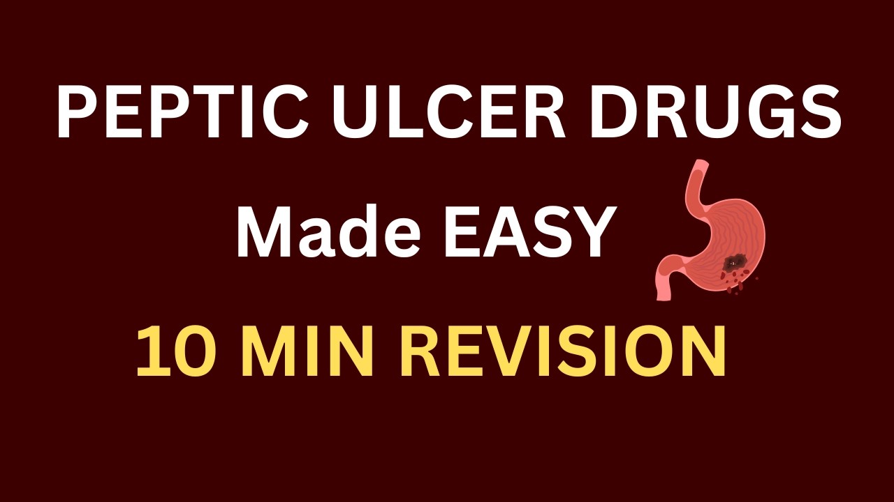 Drugs for Peptic Ulcer Made Easy | Classification with Tricks | 10 Min Pharmacology Revision