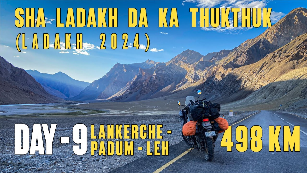 Na Meghalaya Sha Ladakh | Day 9 | Lankerche to Leh via Zanskar | Magnificent Zanskar Valley