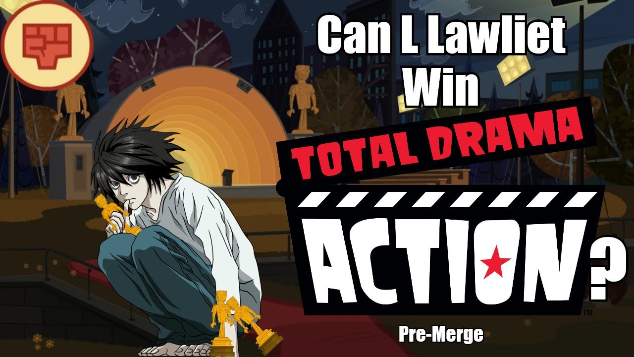 Can L Lawliet Win Total Drama Action? (Pre-Merge)