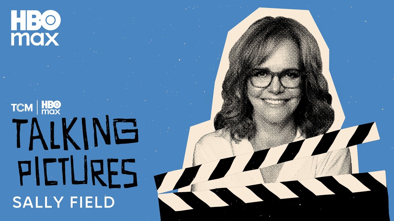 Talking Pictures Podcast Season 3 | Episode 7: Sally Field | HBO Max