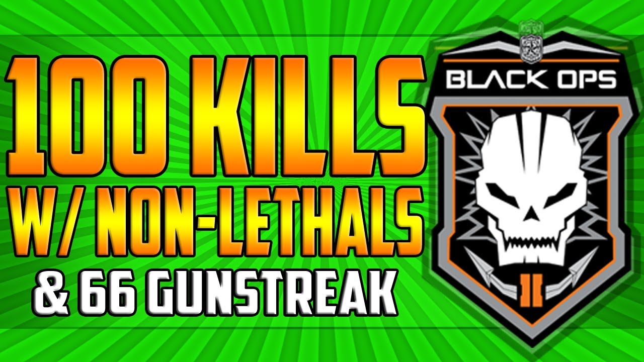 Black Ops 2 - *LIVE* 100 Kills w/ Non-lethals, 66 Gunstreak & 2 Quadfeeds!