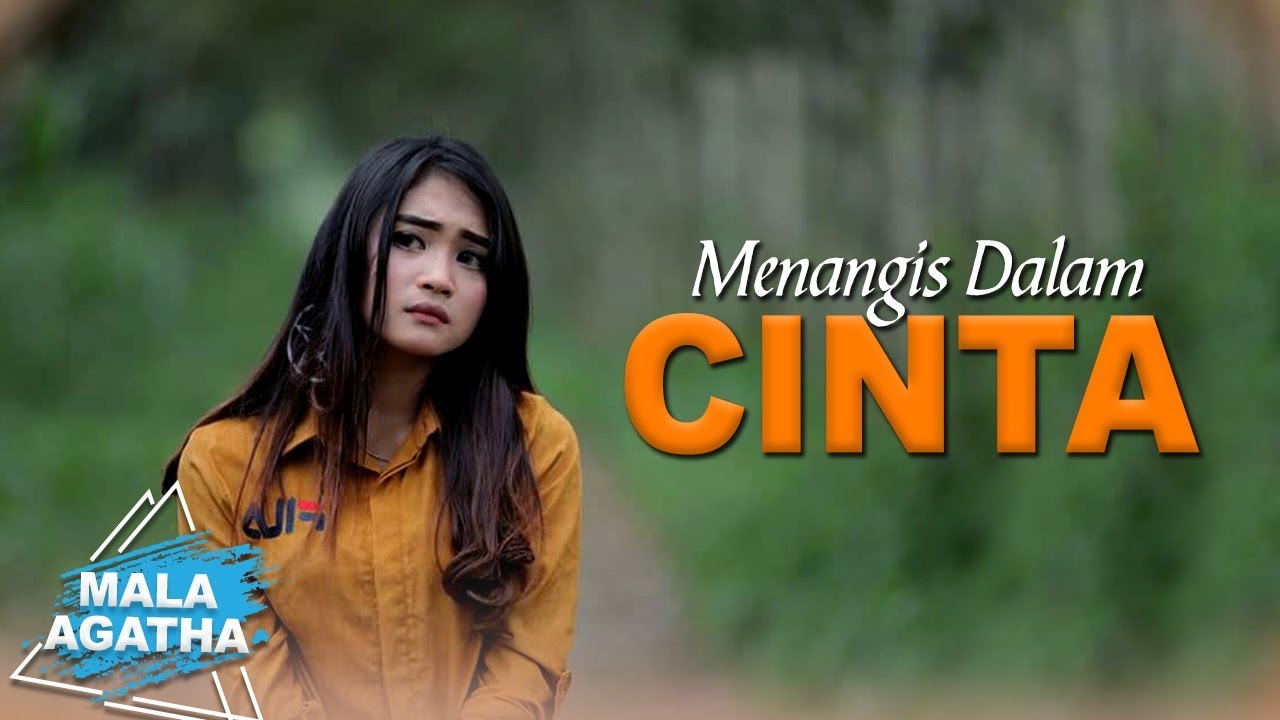 Mala Agatha - Menangis Dalam Cinta (Official Music Video)