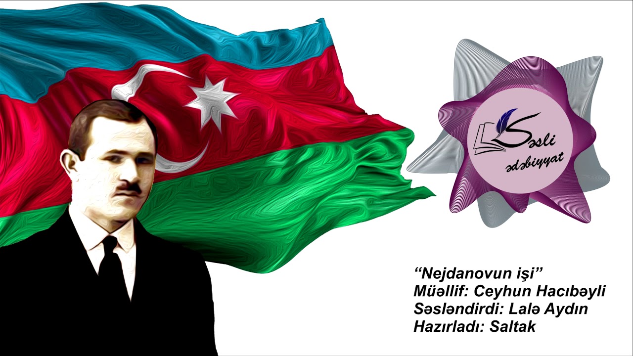 Ceyhun Hacıbəyli - “Nejdanovun işi”