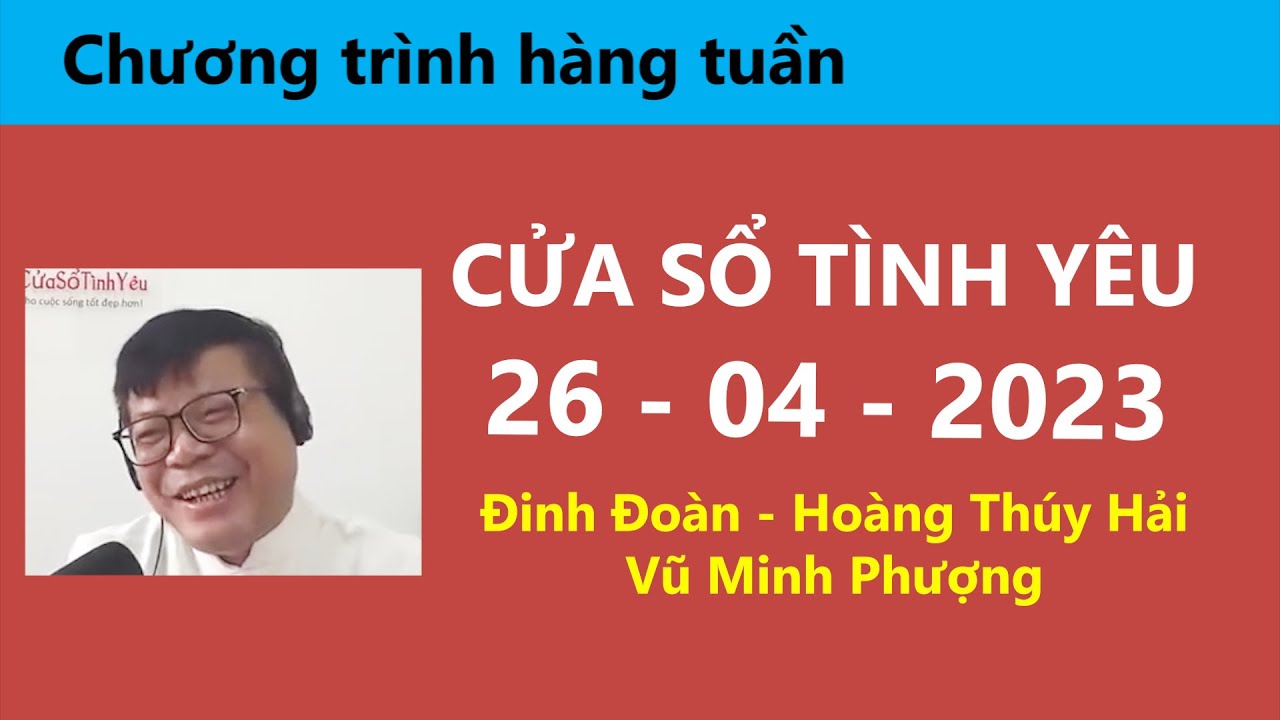 Nghe Cửa Sổ Tình Yêu hôm nay 26/42023 | Tư Vấn Chuyện Thầm Kín | Tư Vấn Hôn Nhân Đinh Đoàn