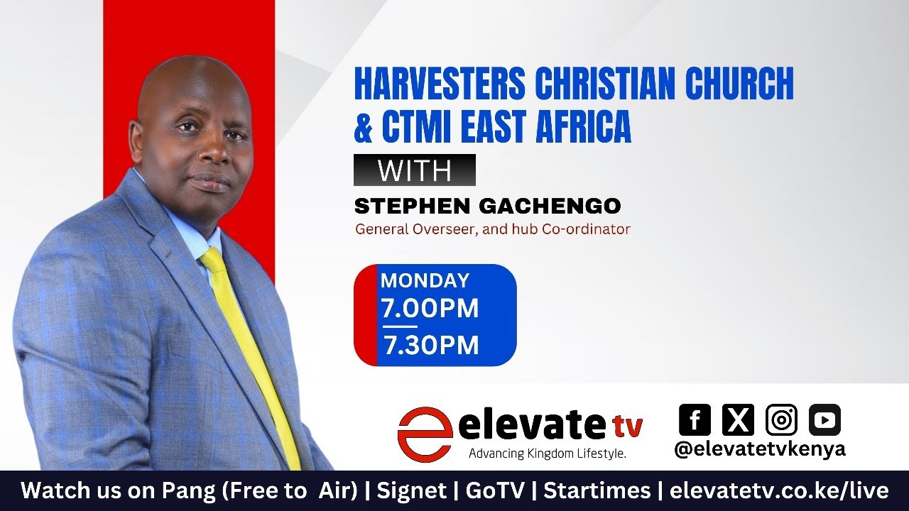 HARVESTERS CHRISTIAN CHURCH AND CTMI EAST AFRICA WITH BISHOP STEPHEN GACHENGO || 5TH MAY 2025