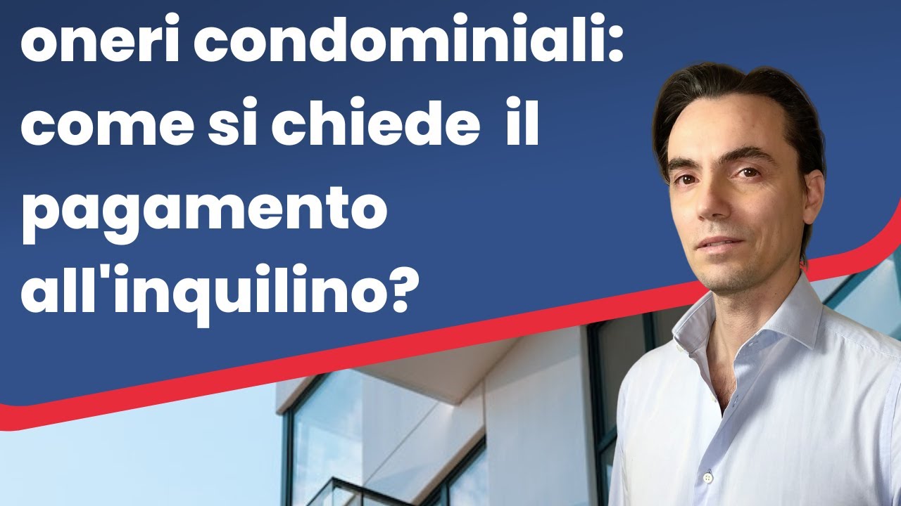 Come chiedere gli oneri condominiali all'inqulino