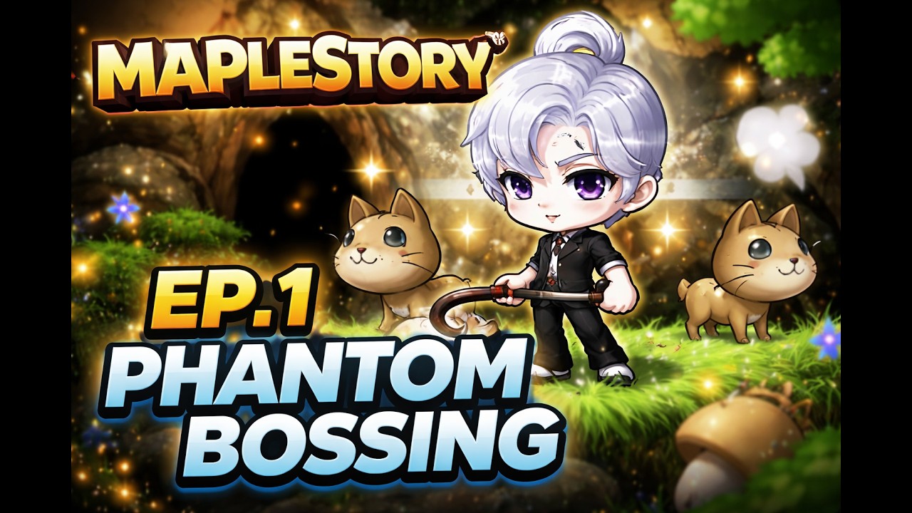Maplestory | EP.1 Phantom bossing