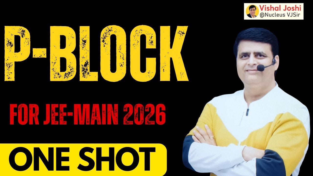 p-Block Elements One Shot 🔥 | Complete Chapter | Inorganic Chemistry | JEE 2026
