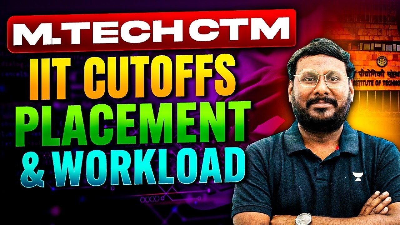 M.Tech CTM 😱 IIT Cutoffs, Placement & Reality Check 🔥 By KP Sir
