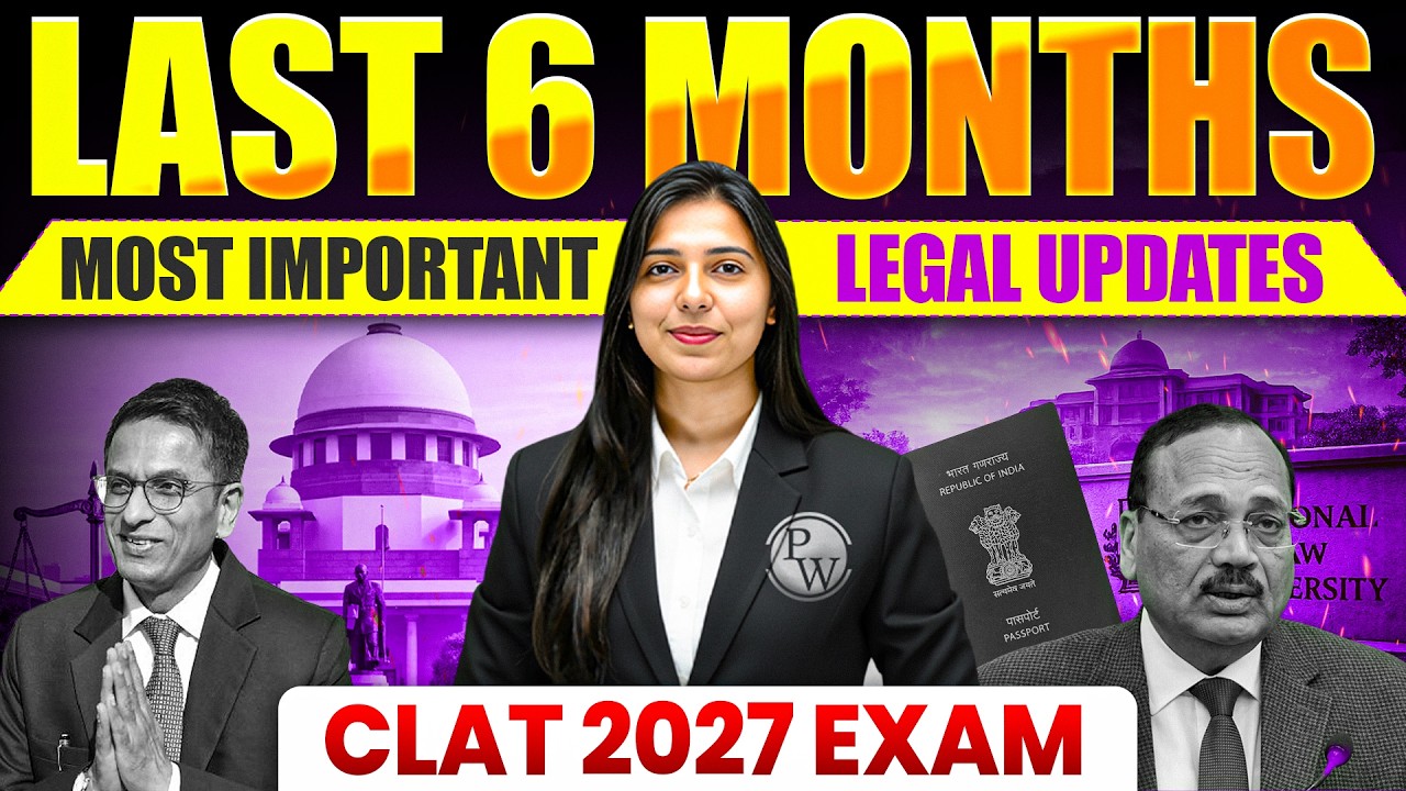 Last 6 Months Most Important Legal Updates for CLAT 2027 | Complete Legal Current Affairs Revision