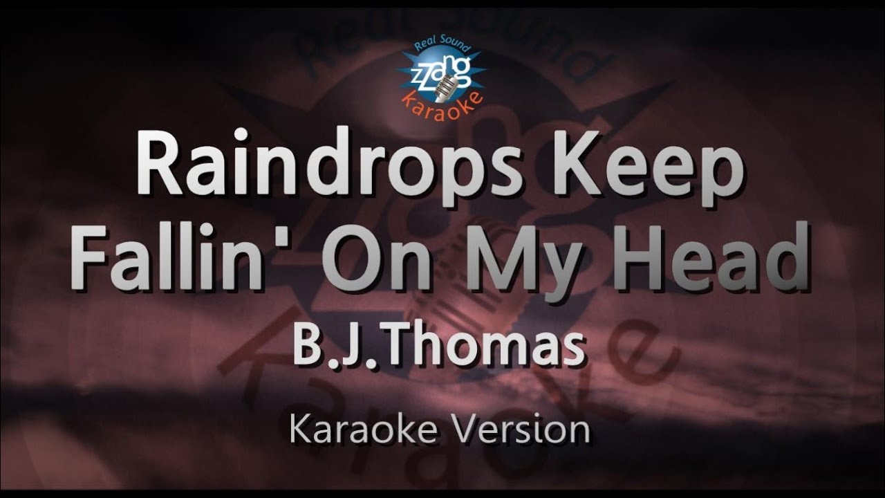 B.J. Thomas - Raindrops Keep Fallin' On My Head (Melody) (Karaoke Version)